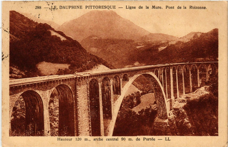 Carte postale ancienne Le Dauphiné Pittoresque - Ligne de La Mure - Pont-de-la Roizone à La Mure