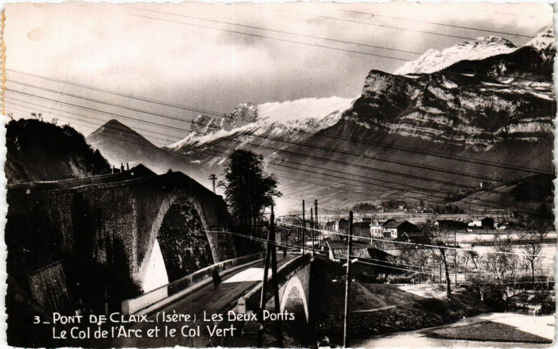 Carte postale ancienne Pont-de-Claix - Le Col de l'Arc et le Col Vert à Claix