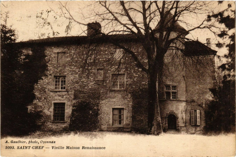 Carte postale ancienne Saint-Chef - Vieille Maison Renaissance à Saint-Chef