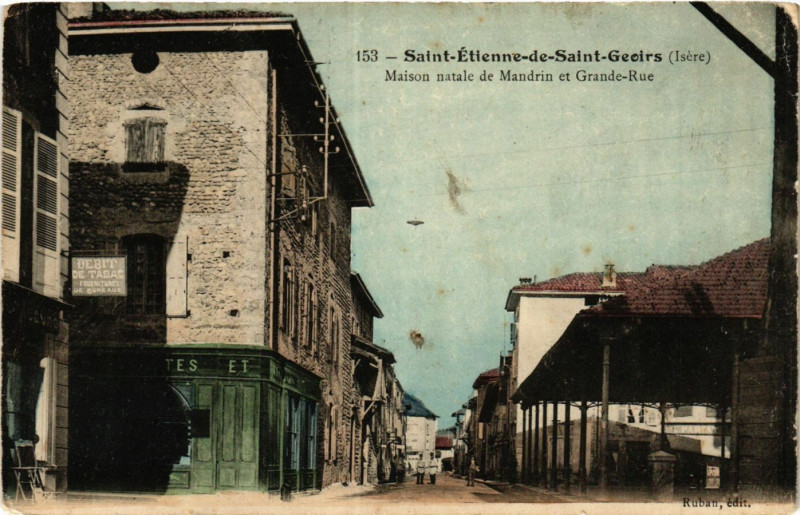 Carte postale ancienne Saint-Etienne-de-Saint-Geoirs - Maisonnatale de Mandrin et à Saint-Étienne-de-Saint-Geoirs