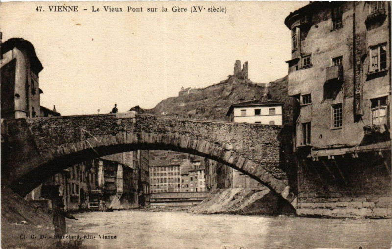 Carte postale ancienne Vienne - Le Vieux Pont sur la Gere (Xv siecle) à Vienne