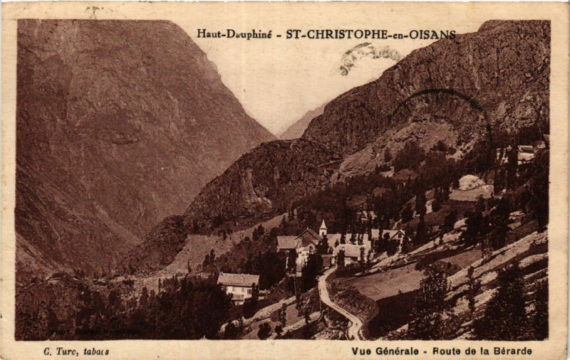 Carte postale ancienne Haut-Dauphine Saint-Christophe-en-Oisans Vue générale Route de... à Saint-Christophe-en-Oisans