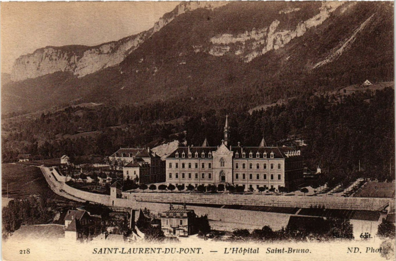 Carte postale ancienne Saint-Laurent-du-Pont - L'Hopital Saint-Bruno à Saint-Laurent-du-Pont
