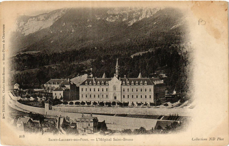 Carte postale ancienne Saint-Laurent-du-Pont - L'Hopital Saint-Bruno à Saint-Laurent-du-Pont