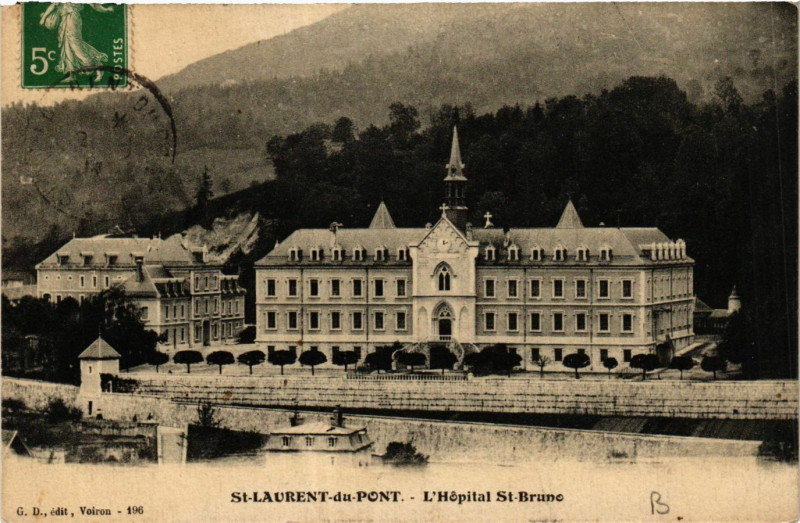 Carte postale ancienne Saint-Laurent-du-Pont - L'Hopital Saint-Bruno à Saint-Laurent-du-Pont