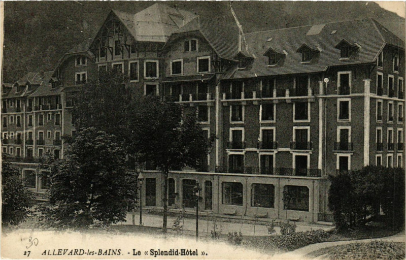 Carte postale ancienne Allevard-les-Bains - Le Splendid-Hotel à Allevard
