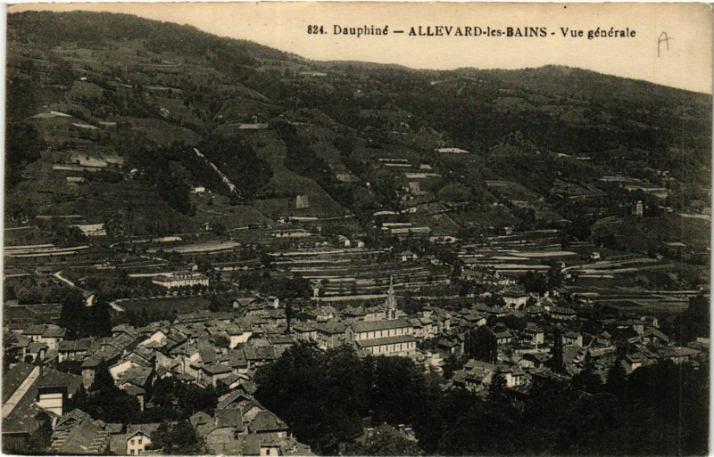 Carte postale ancienne Dauphiné - Allevard-les-Bains - Vue générale à Allevard