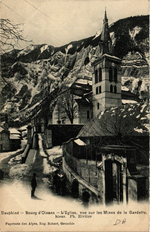 Carte postale ancienne Dauphiné - Bourg-d'Oisans - L'Egise vue sur les Mines
