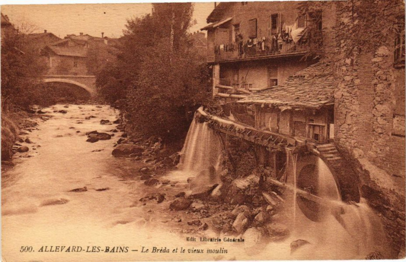Carte postale ancienne Allevard-les-Bains - Le Breda et le vieux moulin à Allevard