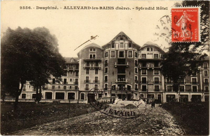 Carte postale ancienne Dauphiné - Allevard-les-Bains - Splendid Hotel à Allevard