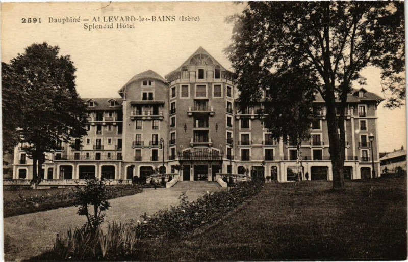 Carte postale ancienne Dauphiné - Allevard-les-Bains - Splendid Hotel à Allevard
