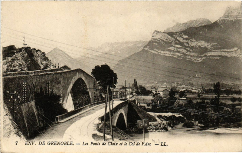 Carte postale ancienne Env. de Grenoble - Les Ponts de Claix et le Col de l'Arc à Grenoble