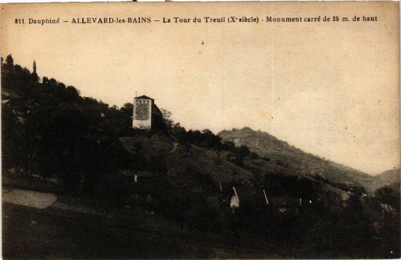 Carte postale ancienne Allevard-les-Bains - La Tour du Treuil à Allevard