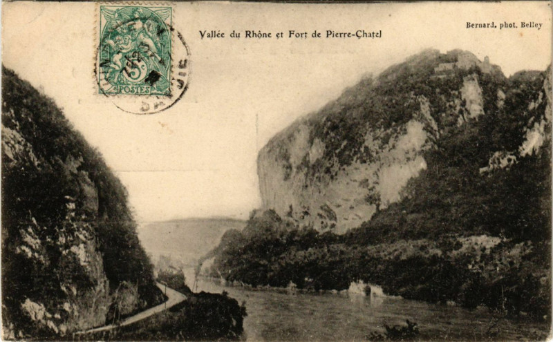 Carte postale ancienne Vallée du Rhone et Fort de Pierre-Chatel à Pierre-Châtel