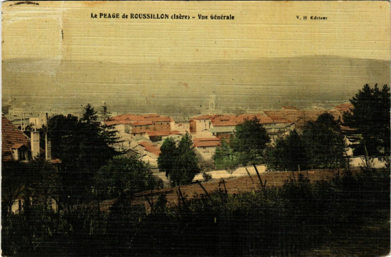 Carte postale ancienne Le Peage de Roussillon - Vue générale à Roussillon