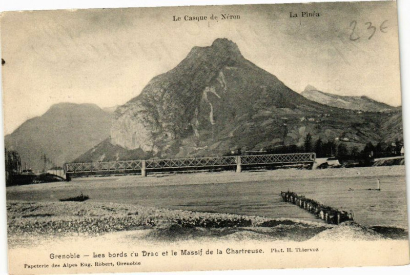 Carte postale ancienne Le Casque de Neron - La Pinea - Grenoble - Les bords du Drac et la à Grenoble