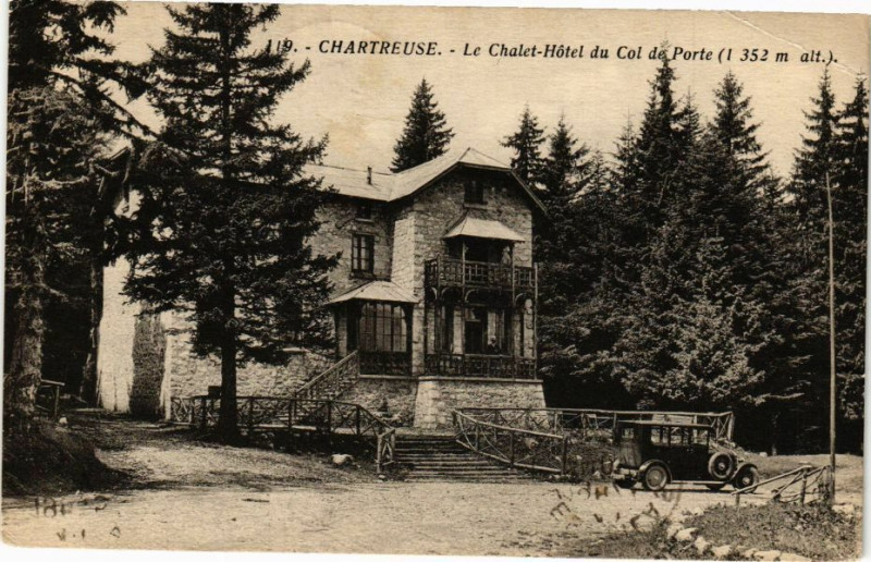 Carte postale ancienne Chartreuse - Le Chalet-Hotel du Col de Porte (1352 m alt.)