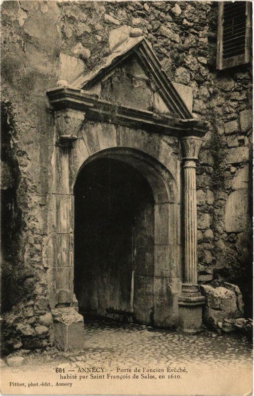 Carte postale ancienne Annecy Porte de l'ancien Eveche, habite par Saint-Francois à Annecy