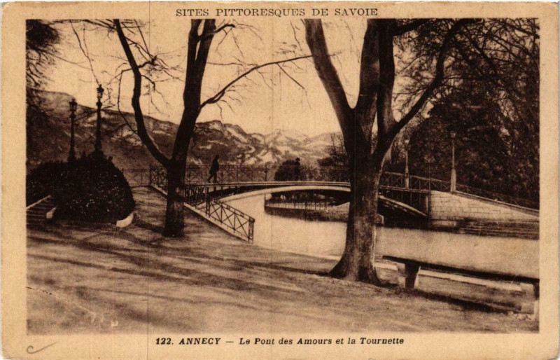 Carte postale ancienne Sites Pittoresques de Savoie Annecy Le Pont des Amours et la Tourn à Annecy