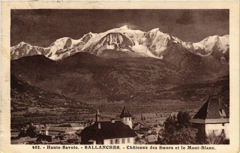 Carte postale ancienne Sallanches Chateaux des Soeurs et le Mont-Blanc à Sallanches