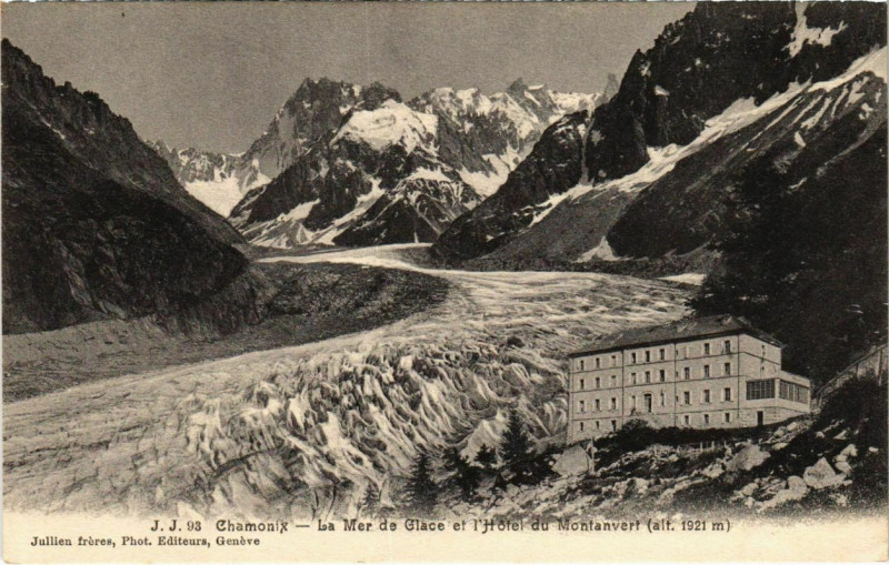 Carte postale ancienne La Mer de Glace et l'Hôtel du Montanvert (altitude 1921 mètres) à Chamonix-Mont-Blanc