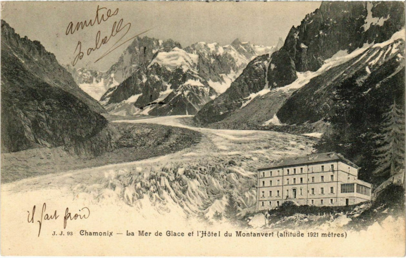 Carte postale ancienne La Mer de Glace et l'Hôtel du Montanvert (altitude 1921 mètres) à Chamonix-Mont-Blanc