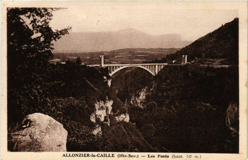 Carte postale ancienne Allonzier-la-Caille (Hta-Sav.I9 - Les Ponts (haut 147 m) à Allonzier-la-Caille