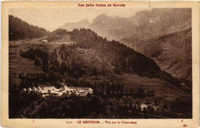 Carte postale ancienne Les Jolis Coins de Savoie - Le Reposoir - Vue sur la Chartreuse au Reposoir