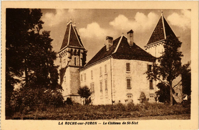 Carte postale ancienne La Roche-sur-Foron - Le Chateau de St-Sixt à La Roche-sur-Foron