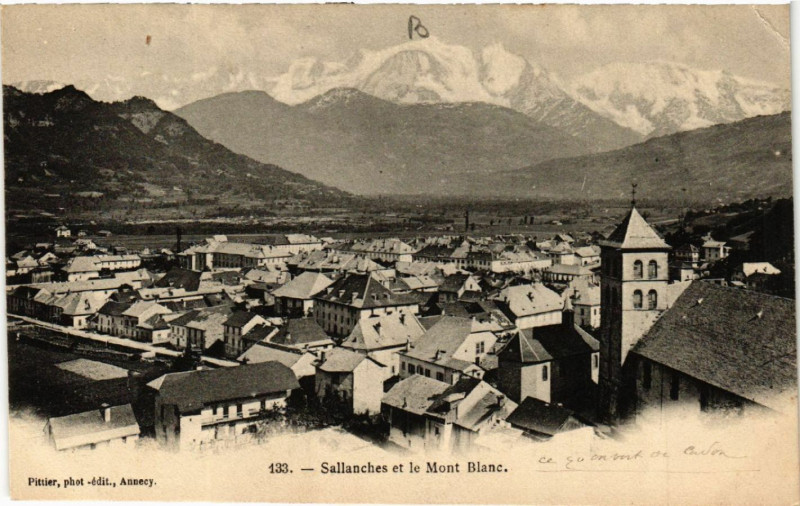 Carte postale ancienne Sallanches et le Mont-Blanc à Sallanches