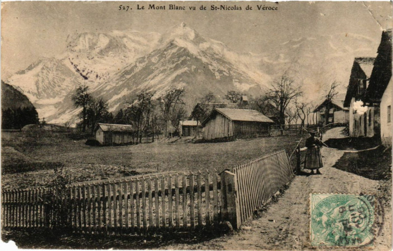 Carte postale ancienne Le Mont-Blanc vu de Saint-Nicolas de Veroce