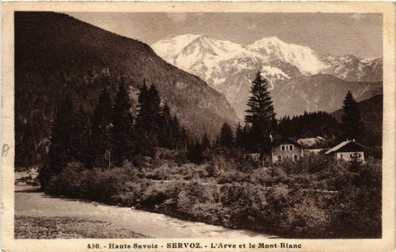 Carte postale ancienne Haute-Savoie - Servoz - L'Arve et le Mont-Blanc à Servoz