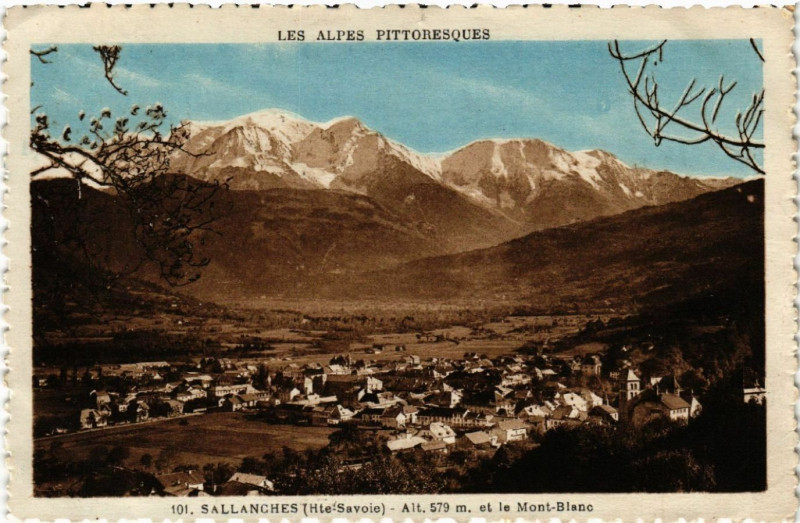 Carte postale ancienne Sallanches - Alt 579 m et le Mont-Blanc à Sallanches