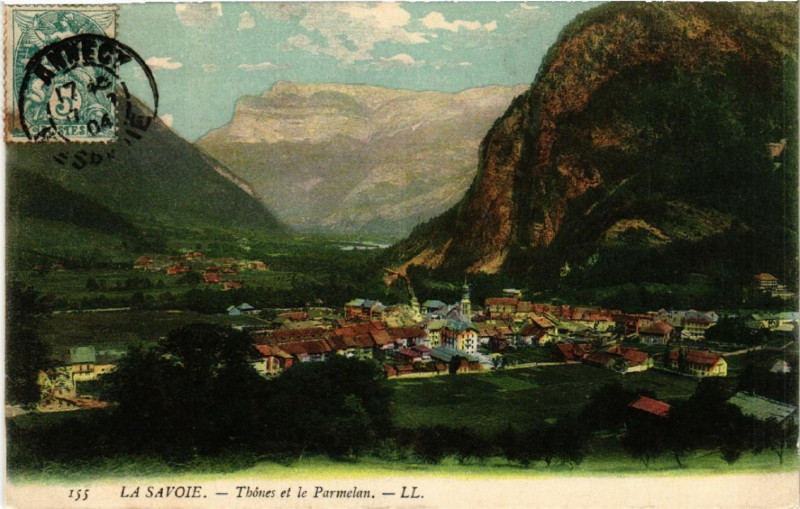 Carte postale ancienne La Savoie - Thones et le Parmelan à Thônes