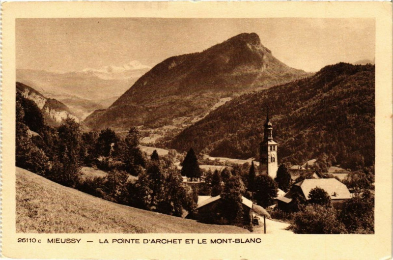 Carte postale ancienne Mieussy La Pointe d'Archet et le Mont-Blanc à Mieussy
