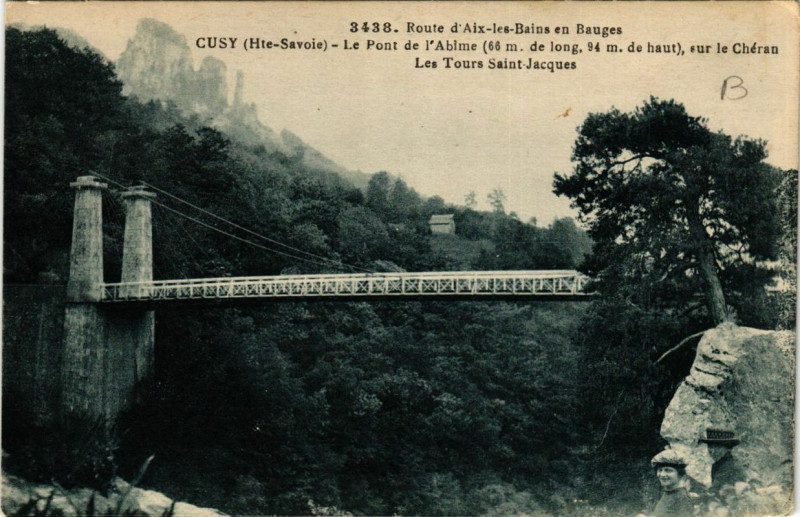 Carte postale ancienne Cusy Le Pont de l'Abime-Les Tours St-Jacques à Cusy