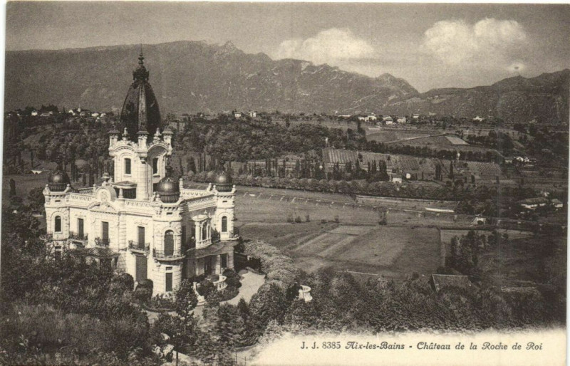 Carte postale ancienne Aix-les-Bains - Chateau de La Roche de Roi