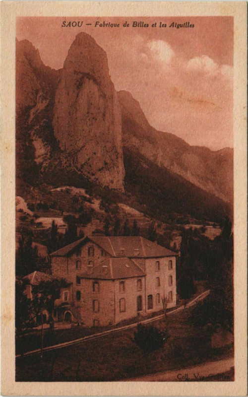 Carte postale ancienne Saou Fabrique de Billes et les Aiguilles France à Saou