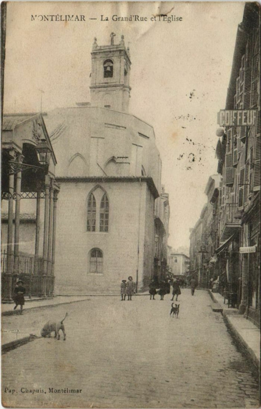 Carte postale ancienne Montelimar La Grande Rue et Eglise France à Montélimar