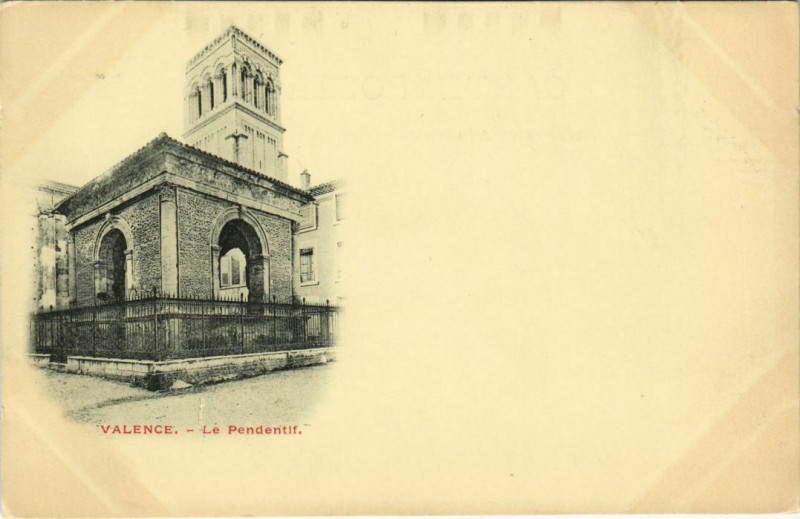 Carte postale ancienne Valence Le Pendentif France à Valence