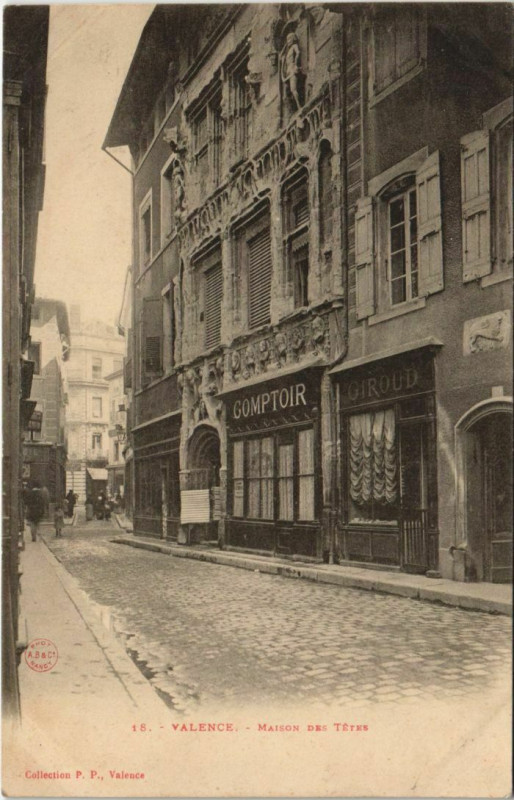 Carte postale ancienne Valence Maison des Tetes France à Valence