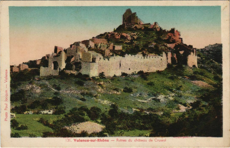 Carte postale ancienne Valence Ruines du Chateau de Crussol France à Valence