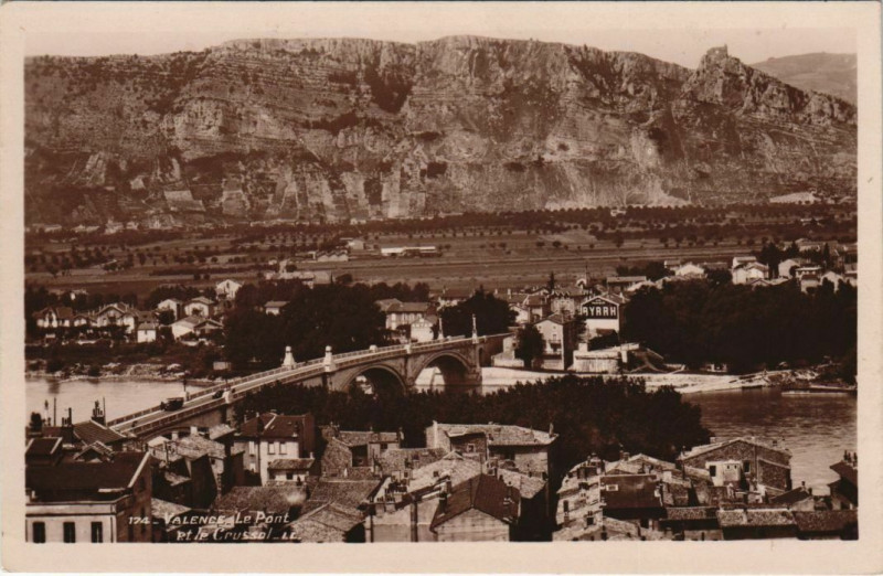 Carte postale ancienne Valence Le Pont et le Crussol France à Valence