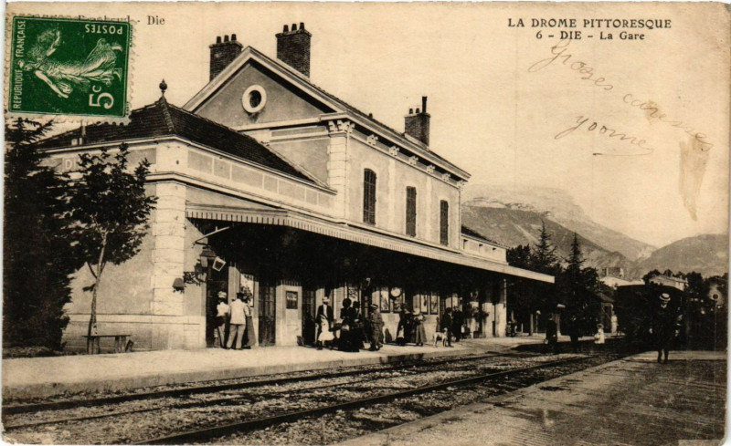 Carte postale ancienne Die - La Gare à Die