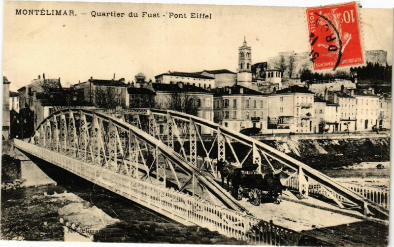 Carte postale ancienne Montelimar - Quartier du Fust - Pont Eiffel à Montélimar