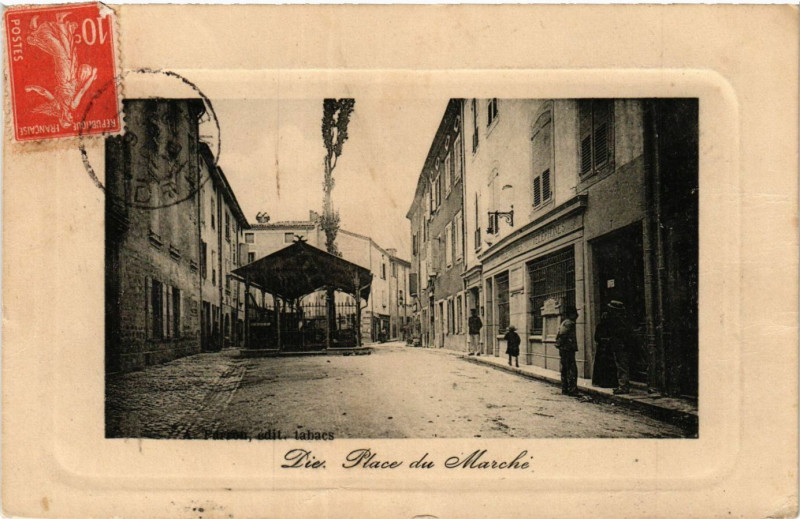 Carte postale ancienne Die - Place du Marche à Die