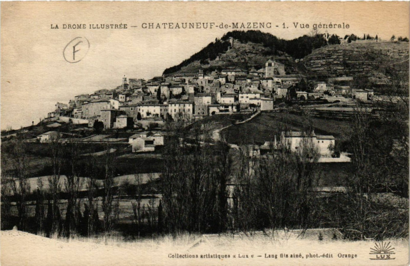 Carte postale ancienne Chateauneuf de Mazenc - Vue générale