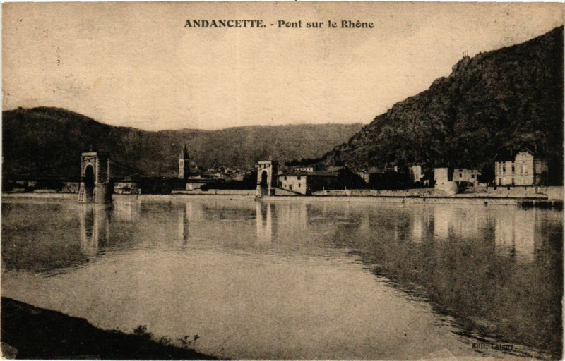 Carte postale ancienne Andancette - Pont sur le Rhone à Andancette