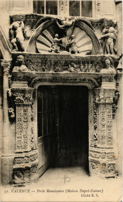 Carte postale ancienne Valence porte renaissance Maison Dupre-Latour à Valence