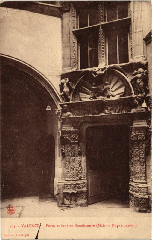 Carte postale ancienne Valence porte et fenetre Renaissnce Maison Dupre-Latour à Valence